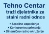 Tehno Centar zapošljava djelatnika u stalni radni odnos