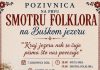 KUD Bužan i Udruga mladih Buškog blata pozivaju vas na prvu smotru folklora na Buškom jezeru